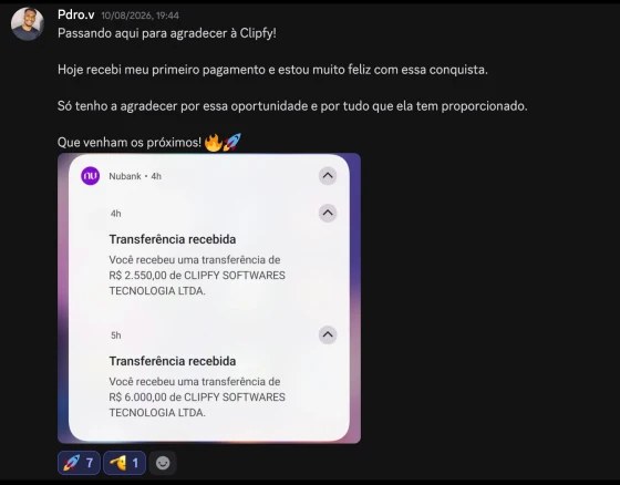 Post de Pdro.v sobre o primeiro pagamento, com duas notificações de transferência da Clipfy, de R$ 2.550 e R$ 6.000.